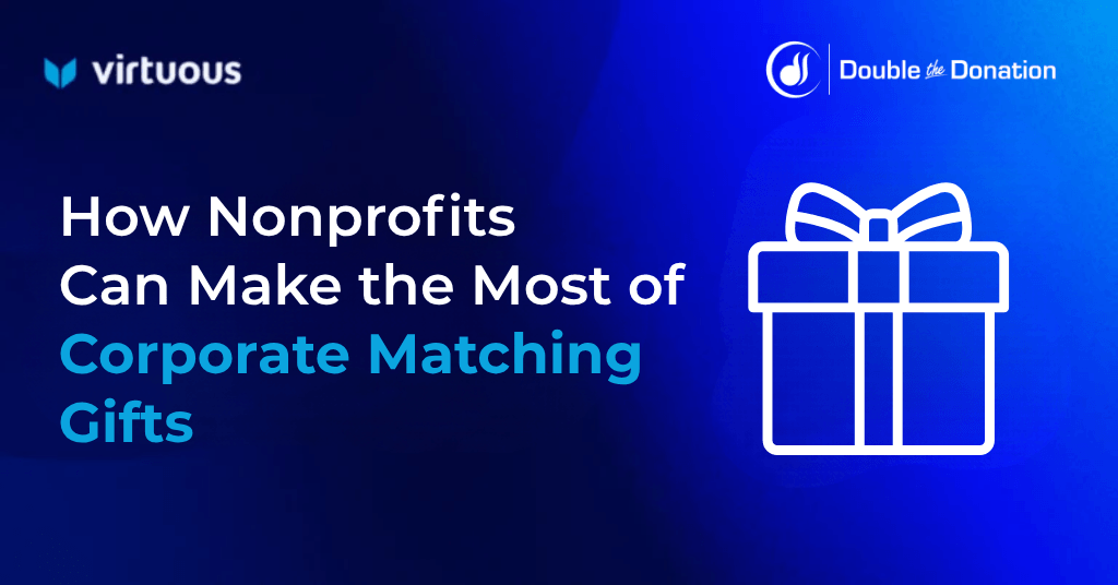 How Nonprofits Can Make the Most of Corporate Matching Gifts