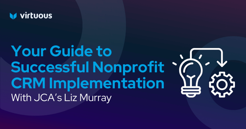 Your Guide to Successful Nonprofit CRM Implementation