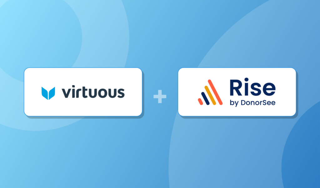 Announcing the Virtuous and Rise by DonorSee integration