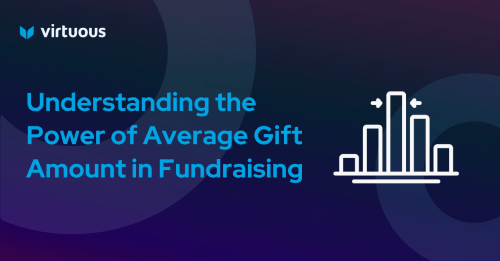 Understanding the Power of Average Gift Amount in Fundraising