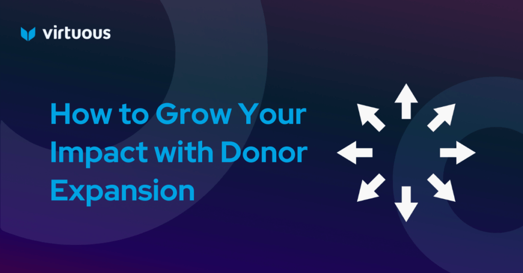 how to grow your impact with donor expansion