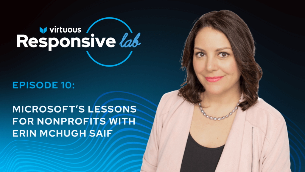 Microsoft’s Lessons for Nonprofits with Erin McHugh Saif