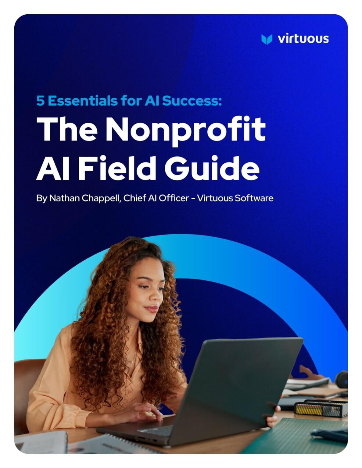 5 Essentials for AI Success: The Nonprofit AI Field Guide - Virtuous ...