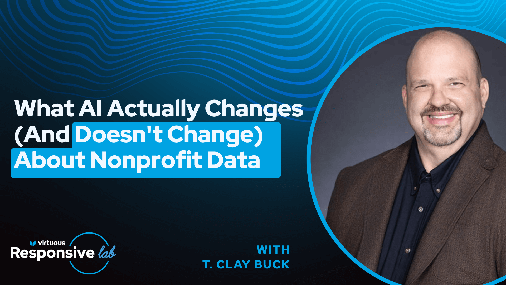 Clay Buck Interview with Virtuous: Nonprofit Data and AI