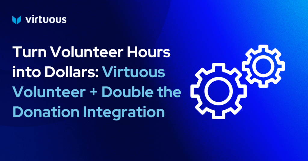 Virtuous Volunteer + Double the Donation Integration