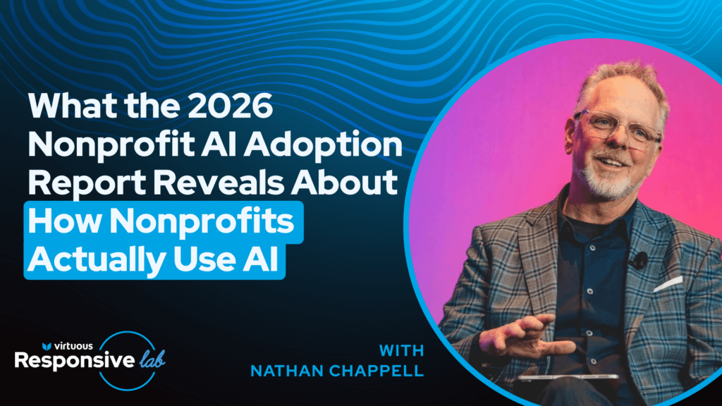 What the 2026 Nonprofit AI Adoption Report Reveals About How Nonprofits Actually Use AI