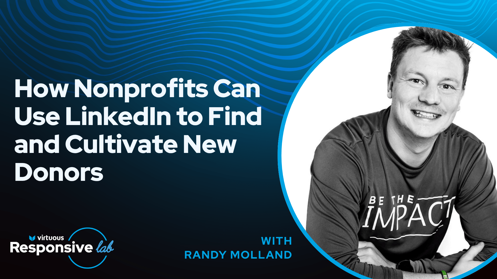 How Nonprofits Can Use LinkedIn to Find and Cultivate New Donors