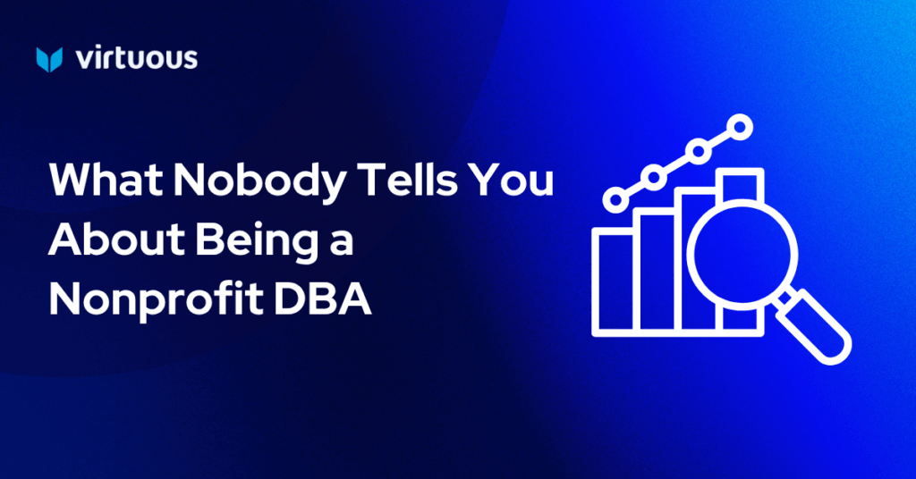 What Nobody Tells You About Being a Nonprofit DBA