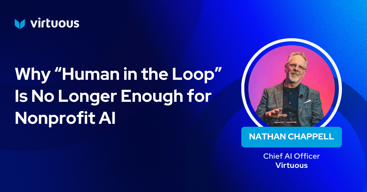 Why “Human in the Loop” Is No Longer Enough for Nonprofit AI