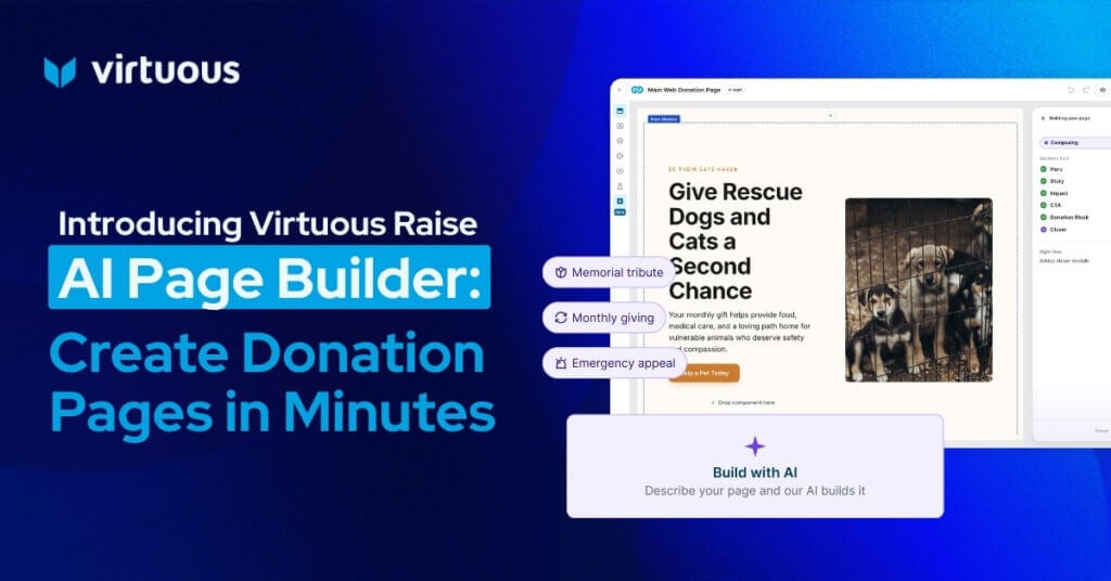 Marketing banner for Virtuous AI Page Builder: Create donation pages in minutes with a live editor mockup showing a fundraising page and AI build prompt.