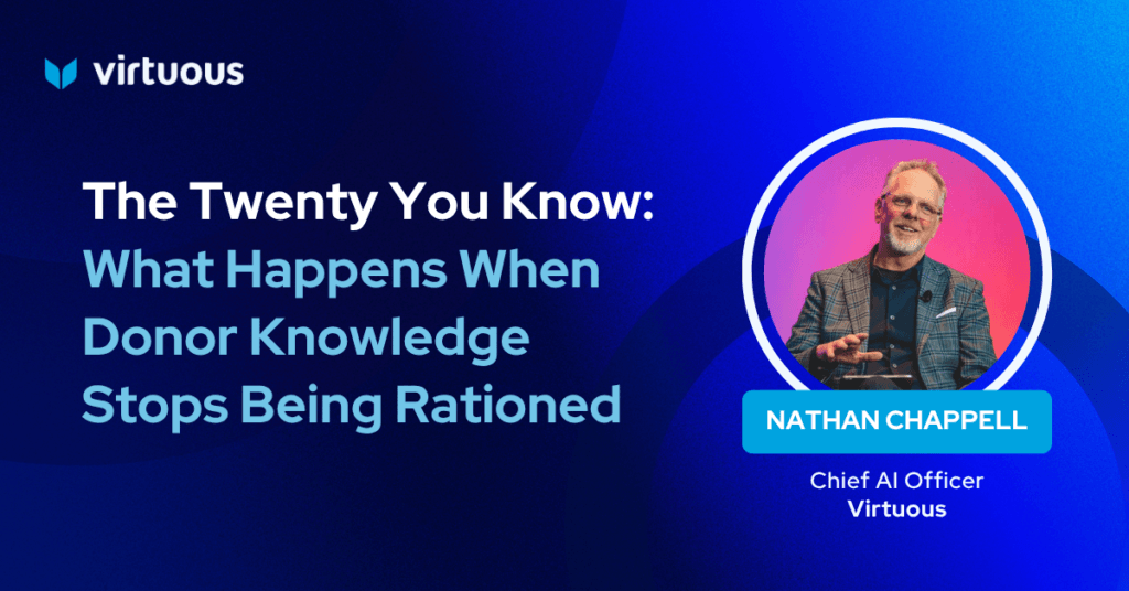 The Twenty You Know: What Happens When Donor Knowledge Stops Being Rationed