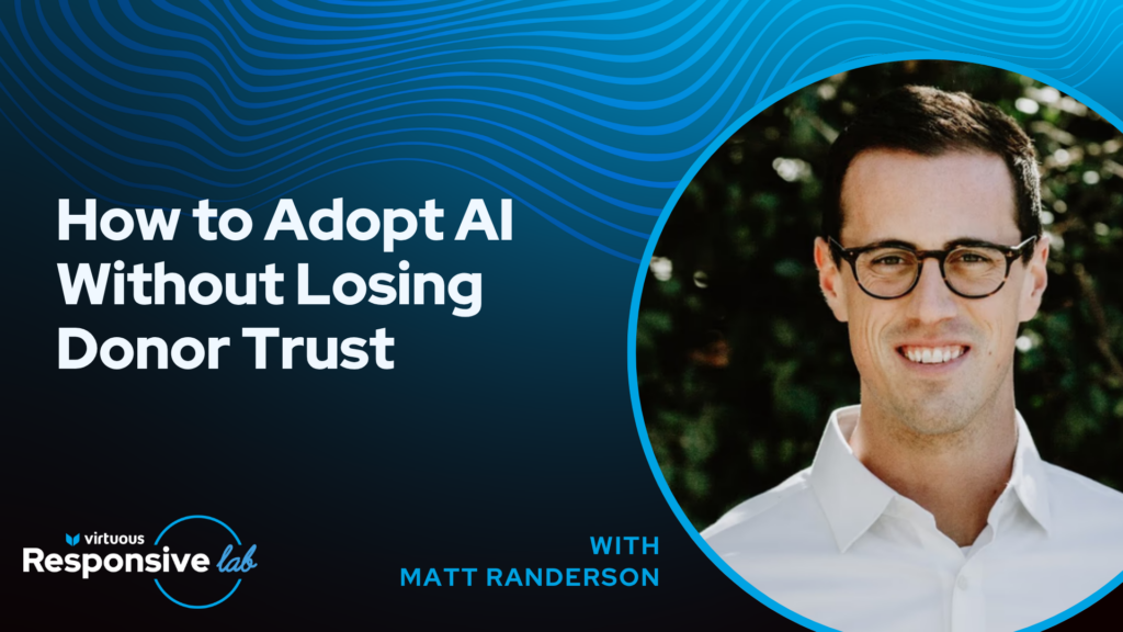 How to Adopt Ai Without Losing Donor Trust