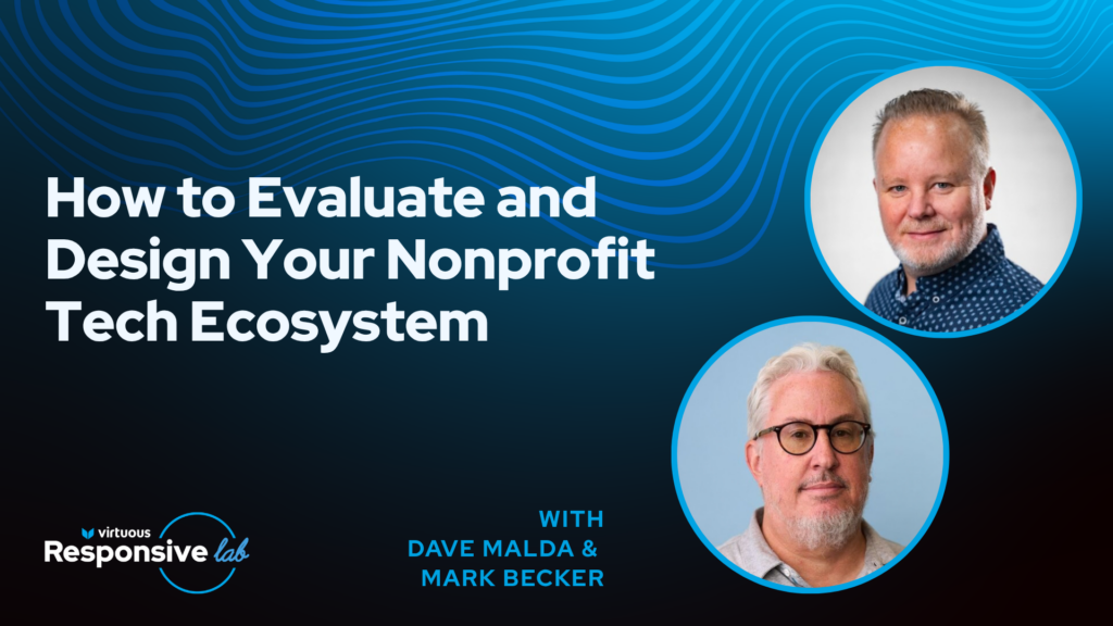 How to Evaluate and Design Your Nonprofit Tech Ecosystem